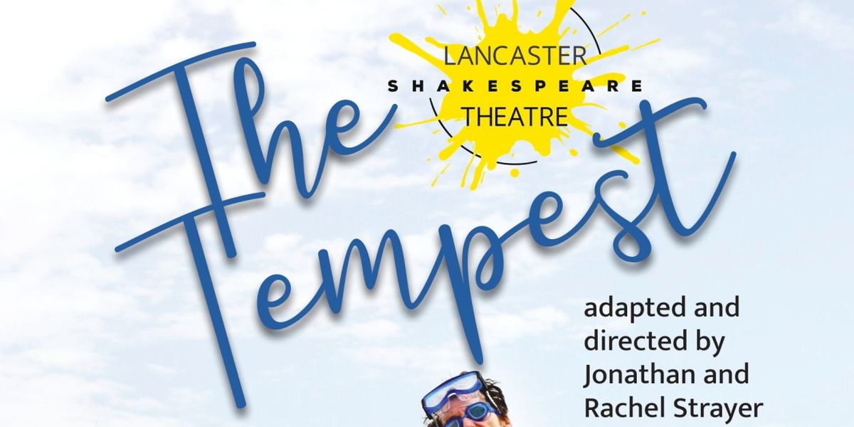 Review: THE TEMPEST at Lancaster Shakespeare Theatre