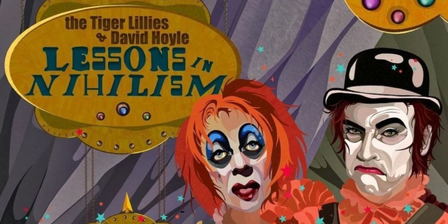 Review: THE TIGER LILLIES AND DAVID HOYLE: LESSONS IN NIHILISM at Wilton's Music Hall  Image