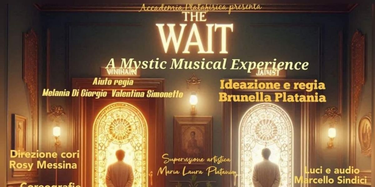 Review: THE WAIT A MYSTICAL MUSICAL EXPERIENCE al Teatro PRIMO PIANO