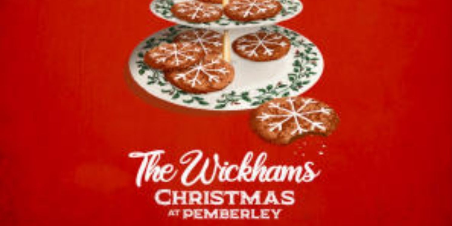 Review: THE WICKHAMS: CHRISTMAS AT PEMBERLEY at Blackfriars Theatre  Image