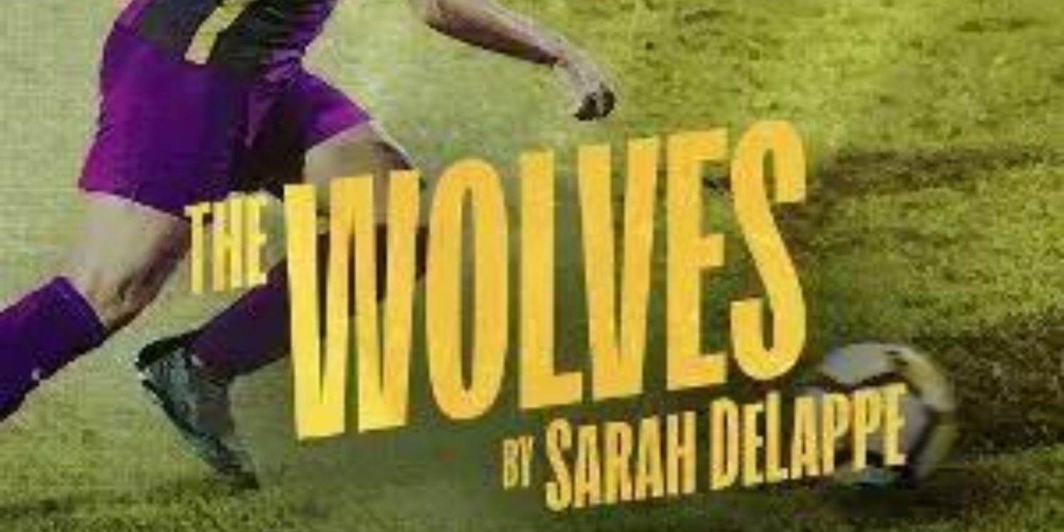Review: THE WOLVES at Mary Moody Northen Theatre  Image