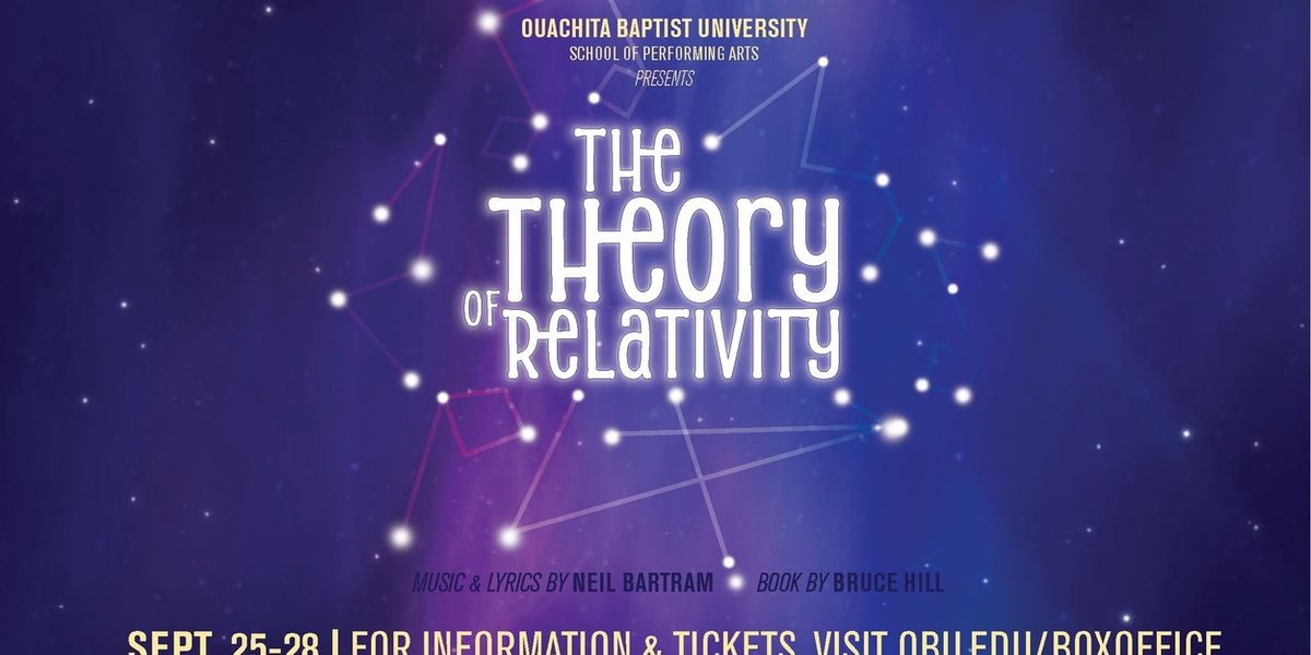 Review: THEORY OF RELATIVITY at Ouachita Baptist University Verser Theatre in Arkadelphia