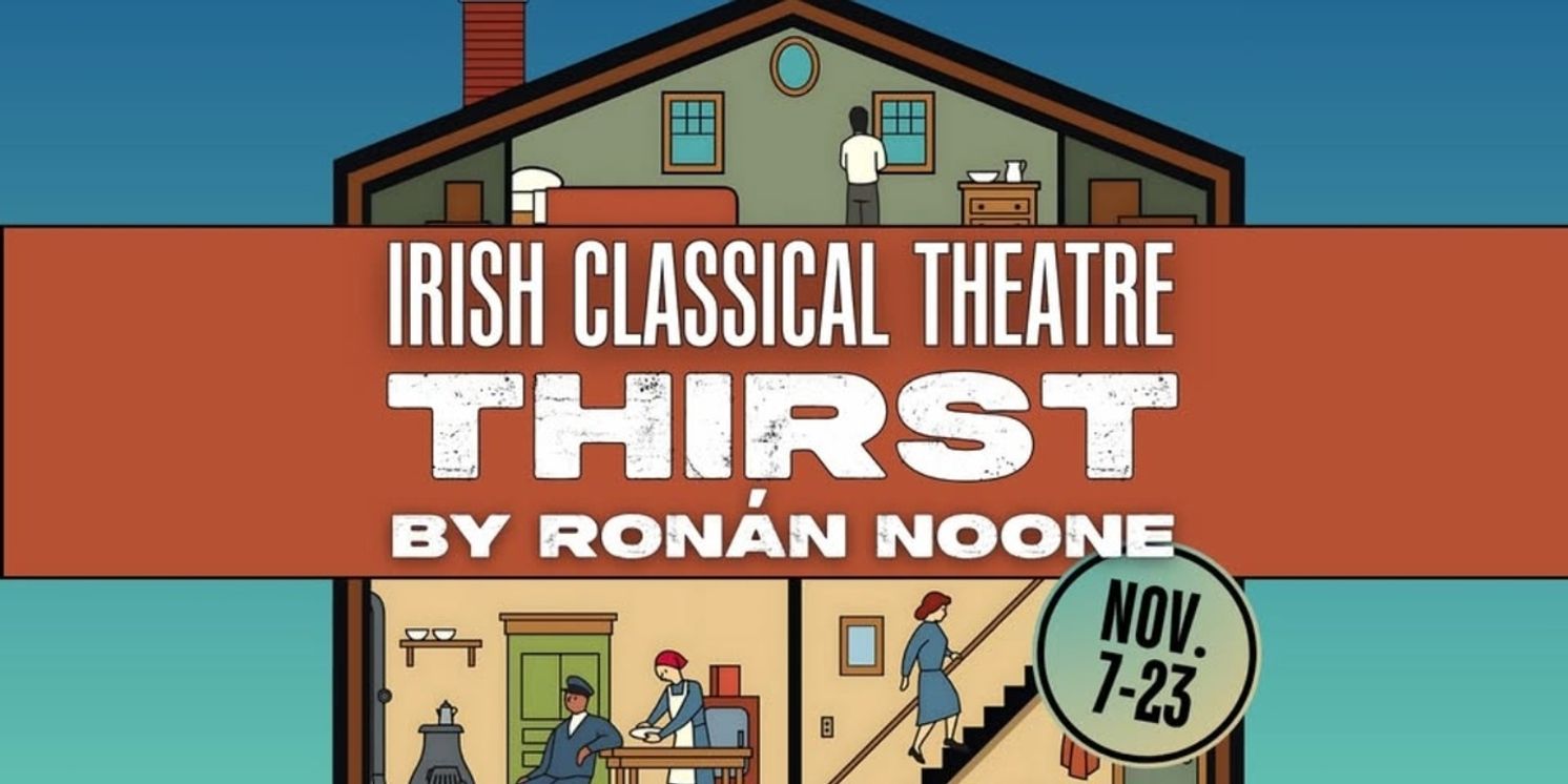 Review: THIRST at Irish Classical Theatre  Image