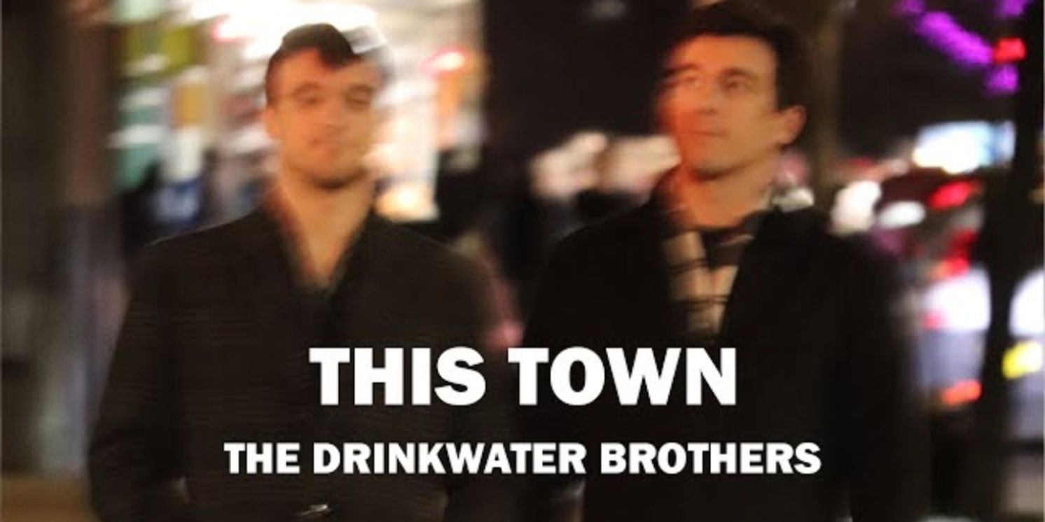 Music Review: The Drinkwater Brothers Show Their WonderTwin Powers With New Single THIS TOWN  Image