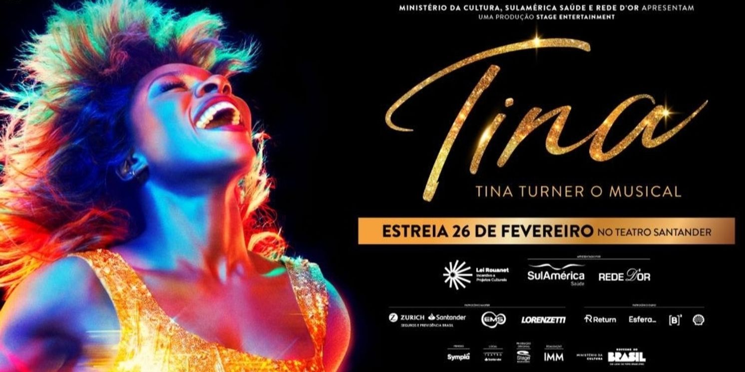TINA – THE TINA TURNER MUSICAL Ignites São Paulo in Spectacular Brazilian Premiere  Image
