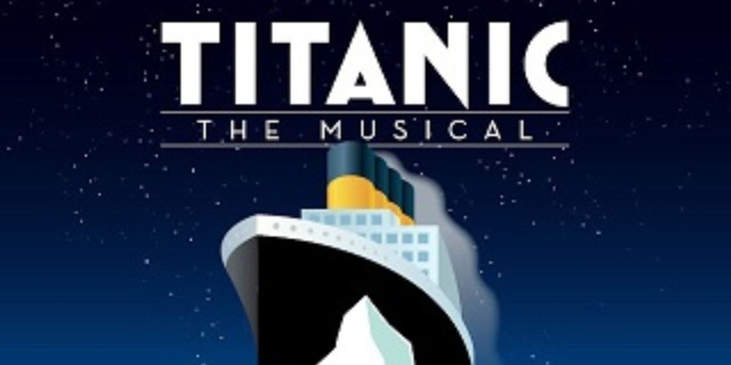 Review: TITANIC THE MUSICAL at Hale Centre Theatre  Image