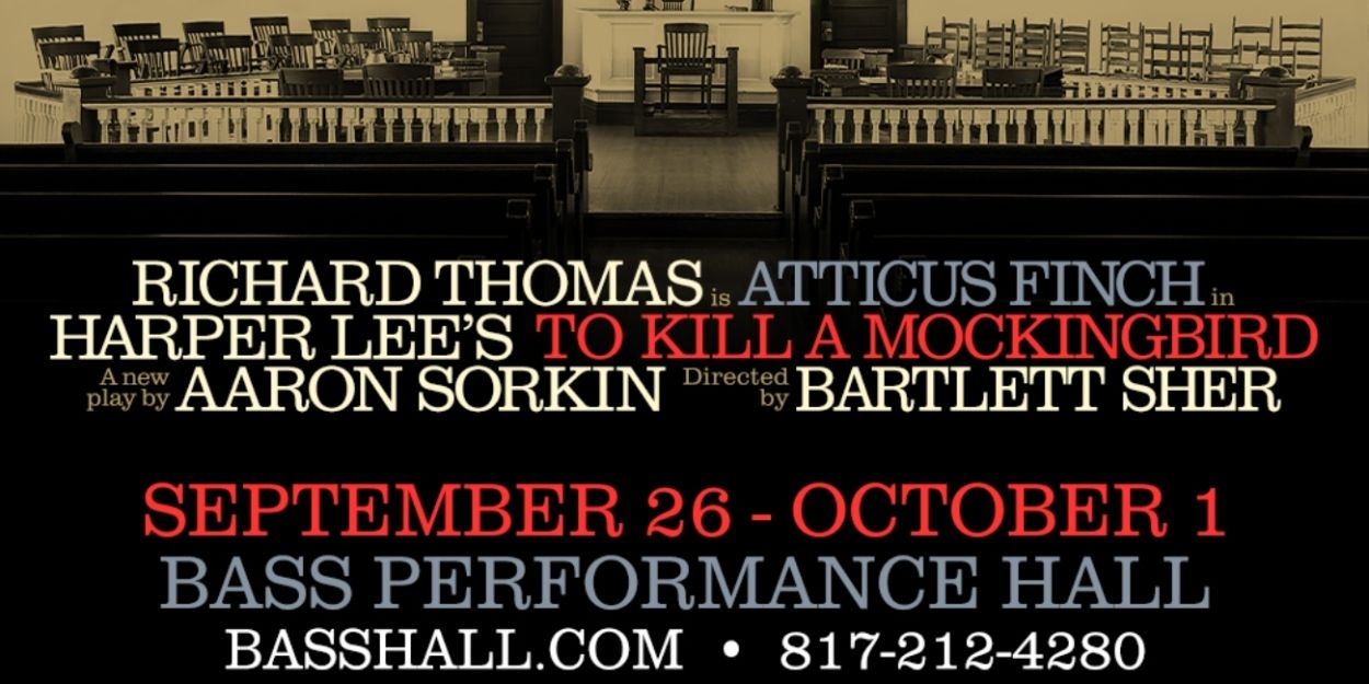 Review: TO KILL A MOCKINGBIRD at Bass Hall  Image