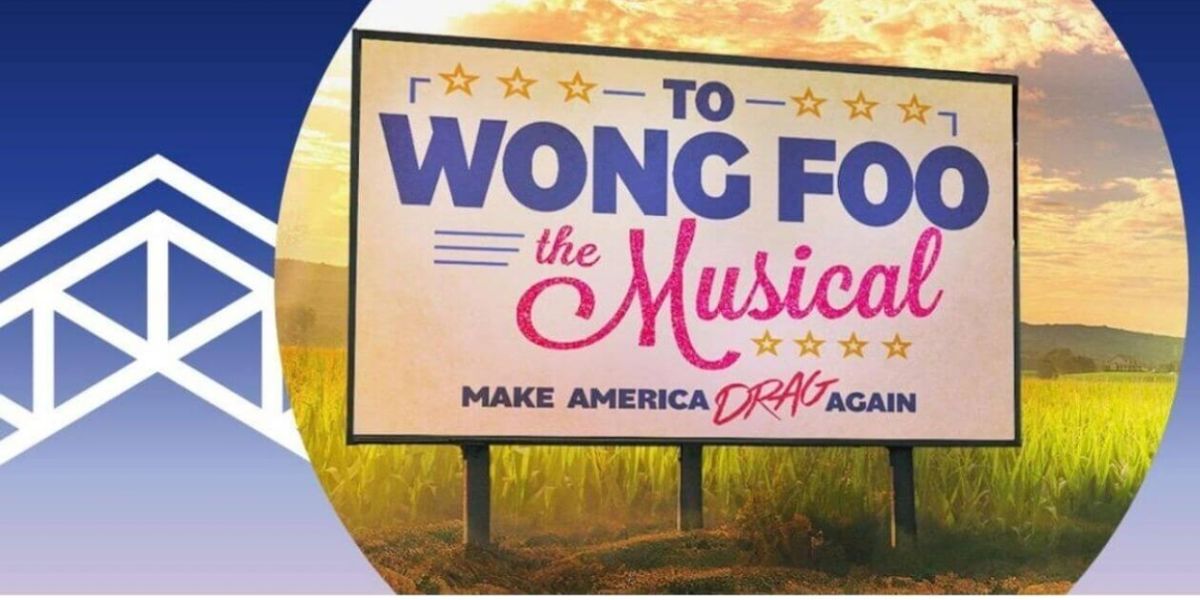 Review: TO WONG FOO - THE MUSICAL IN CONCERT at Olney Theatre
