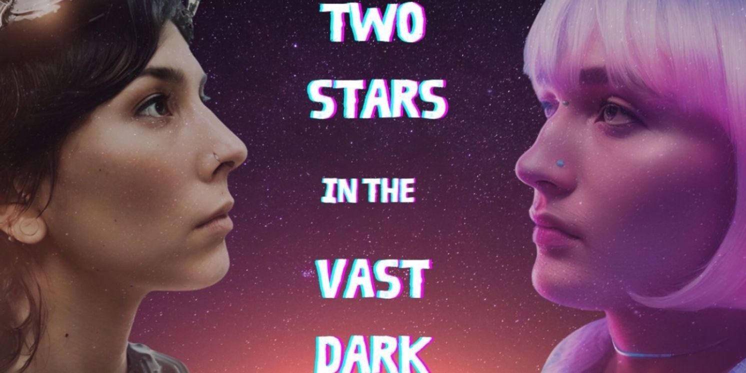 Review: TWO STARS IN THE VAST DARK at Theatre In The Round  Image