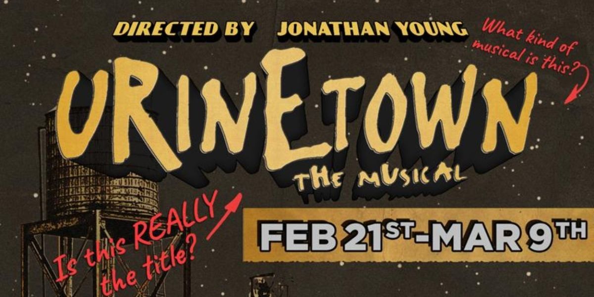 Review: URINETOWN: THE MUSICAL at Bastrop Opera House