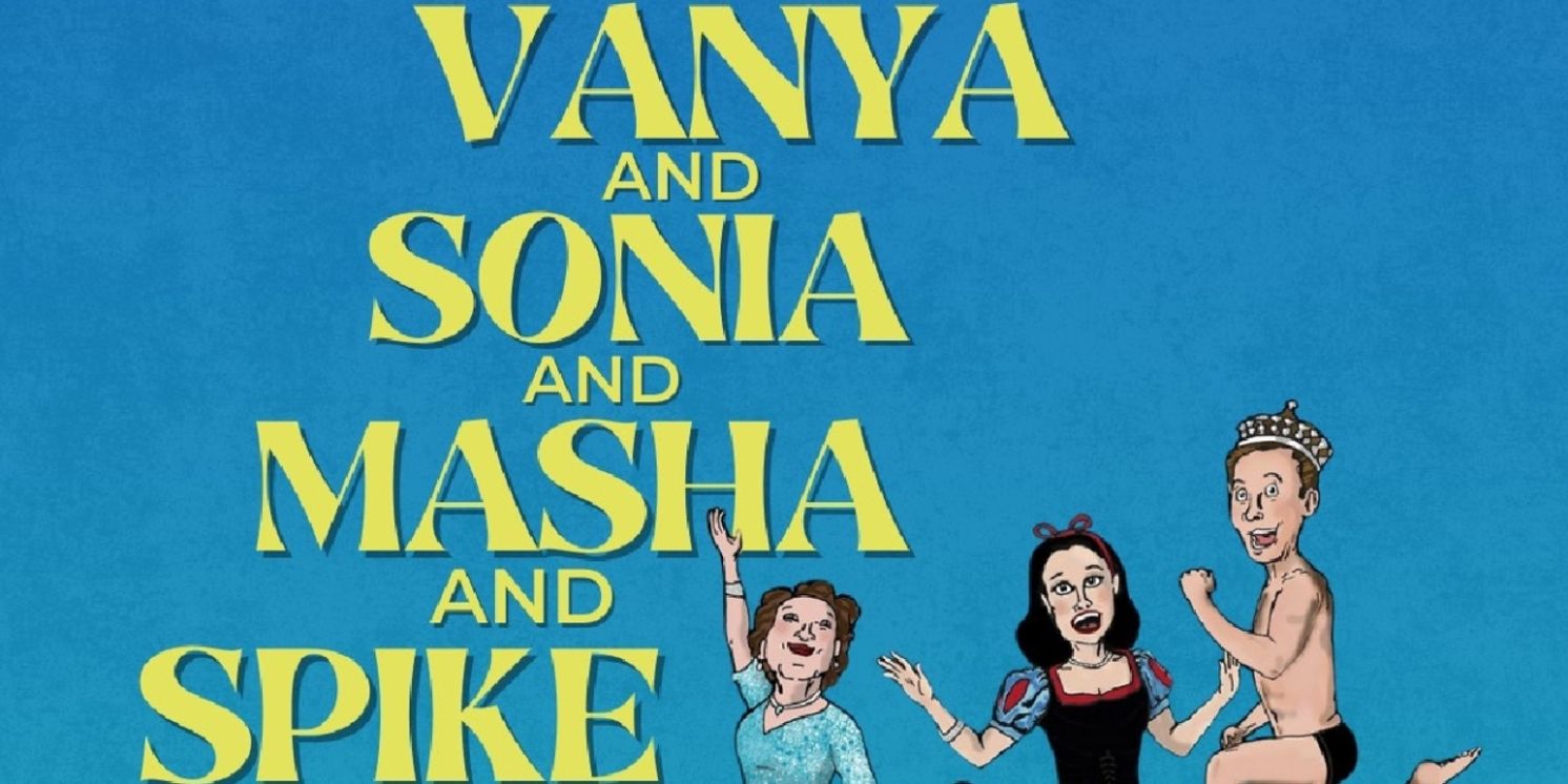 Review: VANYA AND SONIA AND MASHA AND SPIKE at Revolution Stage Company  Image