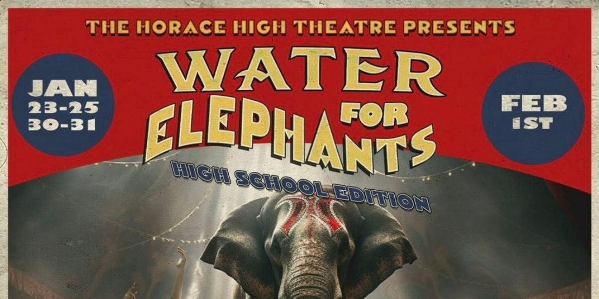 Review: WATER FOR ELEPHANTS at Horace High Theatre