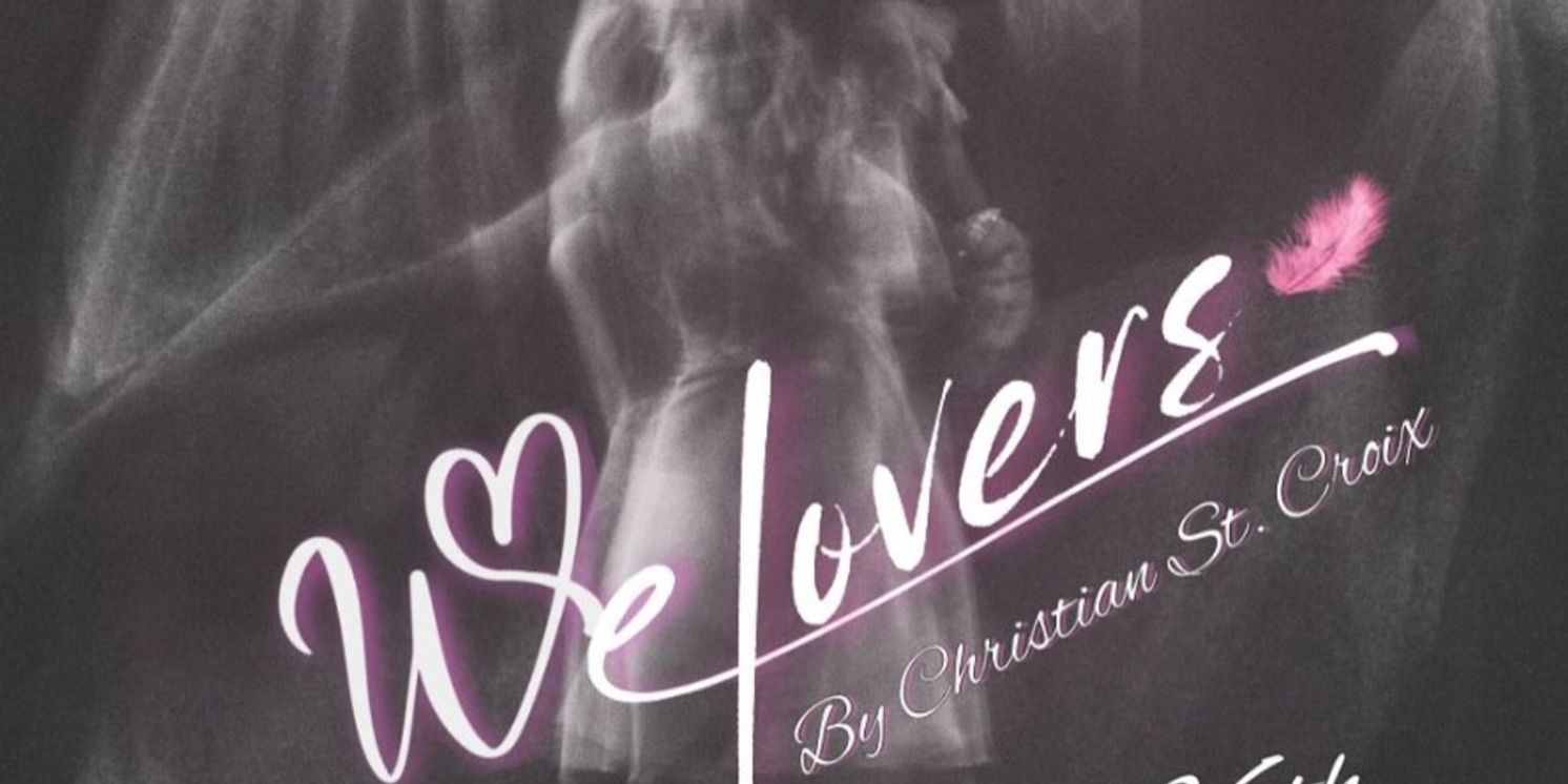 Review: WE LOVERS at Loud Fridge Theatre Group  Image