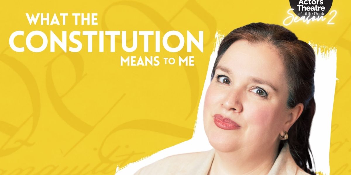 Review: WHAT THE CONSTITUTION MEANS TO ME at Actors Theatre Of Little Rock