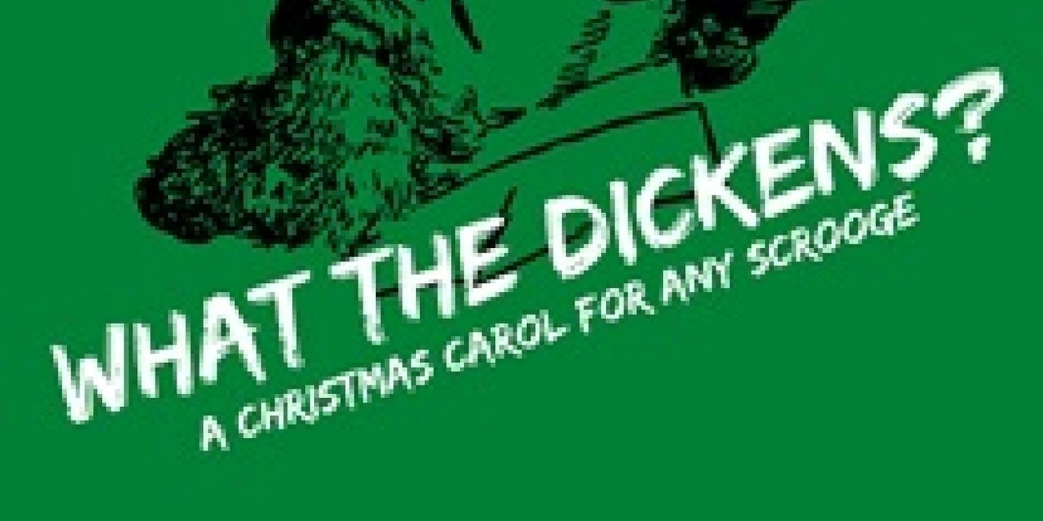 Review: WHAT THE DICKENS at TheatreWorks New Milford  Image
