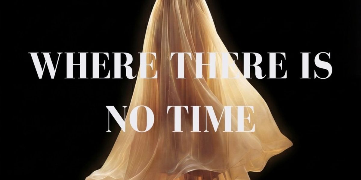 Review: WHERE THERE IS NO TIME, Seven Dials Playhouse