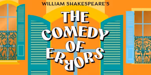 Review: WILLIAM SHAKESPEARE'S COMEDY OF ERRORS at Arkansas Museum Of Fine Arts in Little Rock