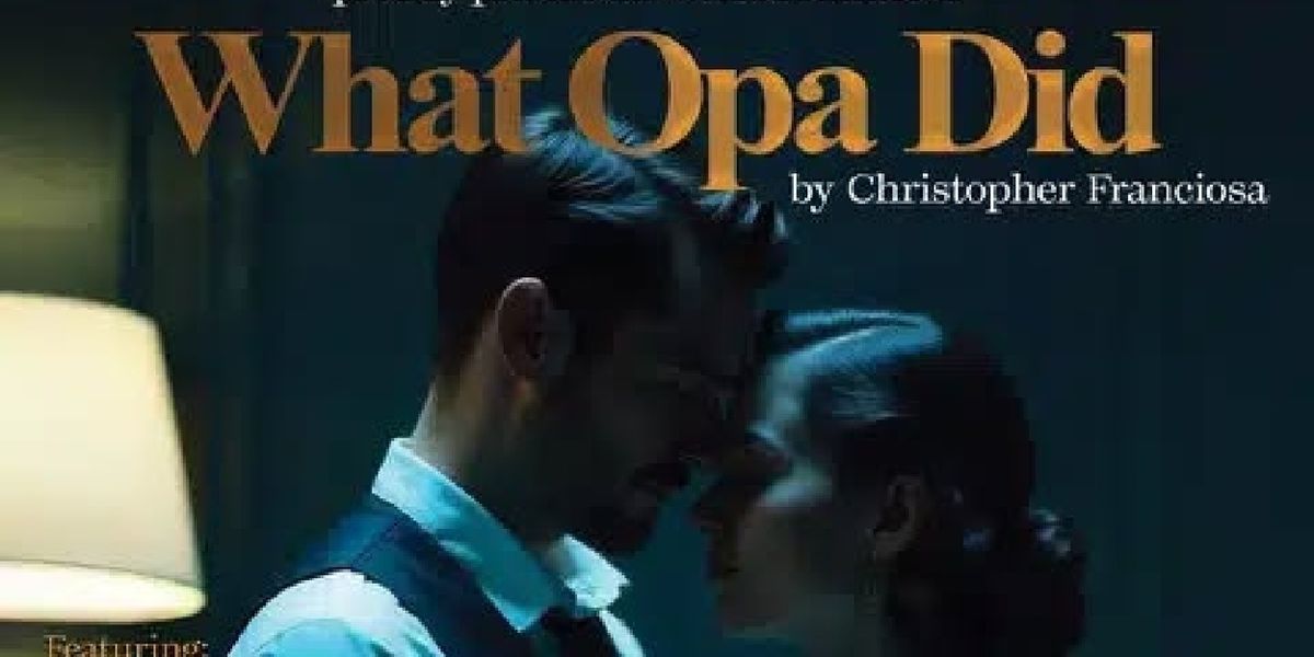 Review: World Premiere of WHAT OPA DID at Theatre 40 through 2/15