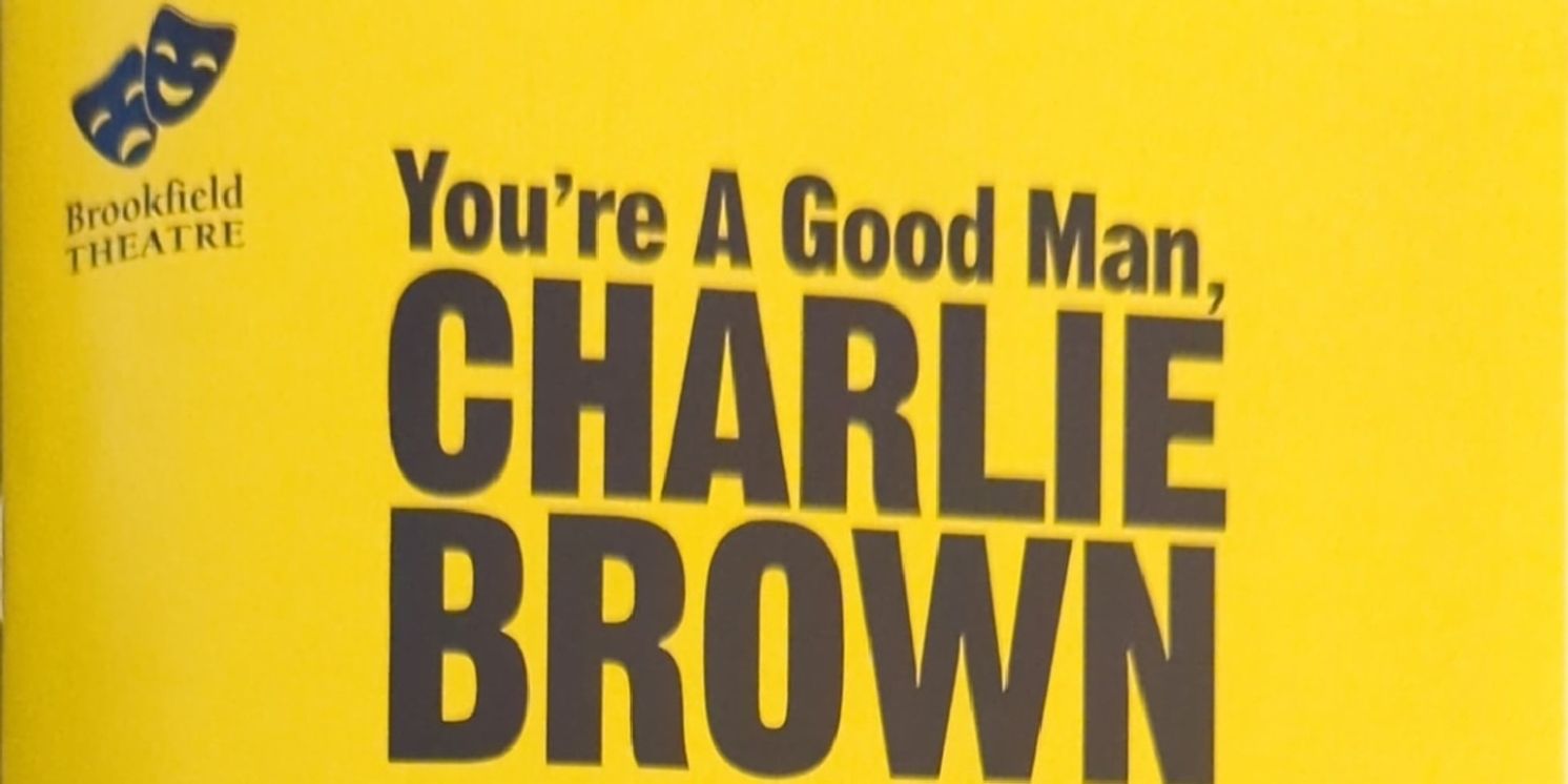 Review: Celebrating the Peanuts with YOU'RE A GOOD MAN, CHARLIE BROWN at Brookfield Theatre For The Arts  Image