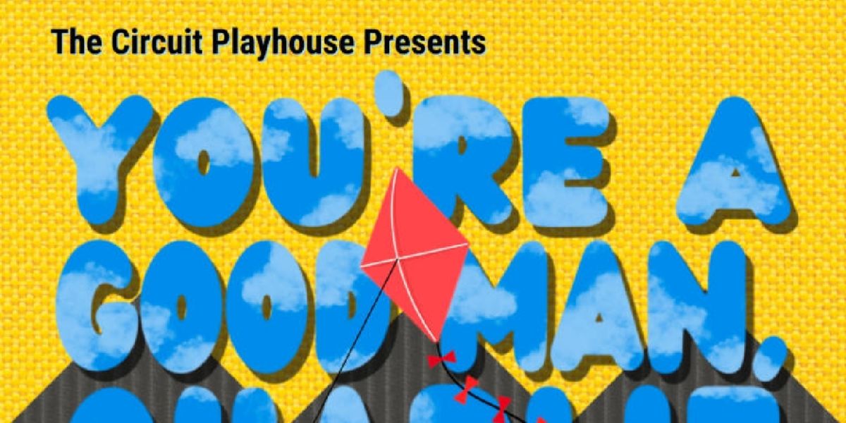 Review: YOU'RE A GOOD MAN, CHARLIE BROWN at Circuit Playhouse