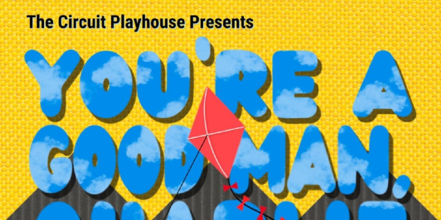 Review: YOU'RE A GOOD MAN, CHARLIE BROWN at Circuit Playhouse  Image