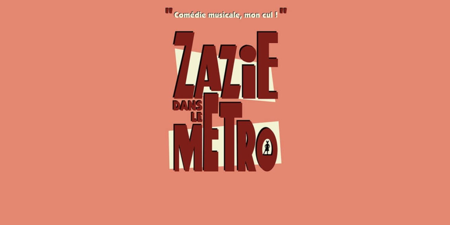 Review: ZAZIE DANS LE METRO at Maison De La Culture d'Amiens  Image