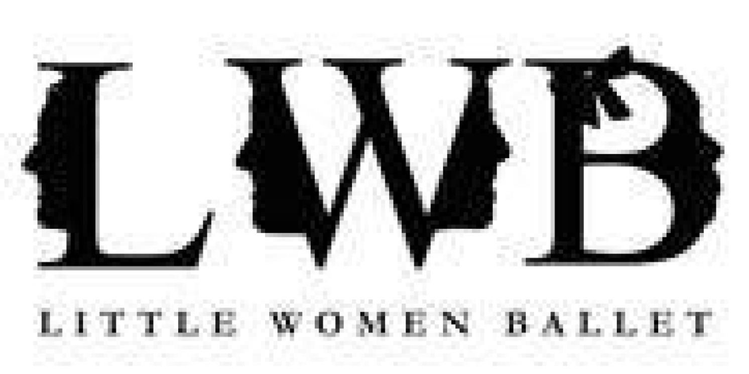 LITTLE WOMEN Full-Length Classical Ballet Debuts at Pasadena Playhouse This Month  Image