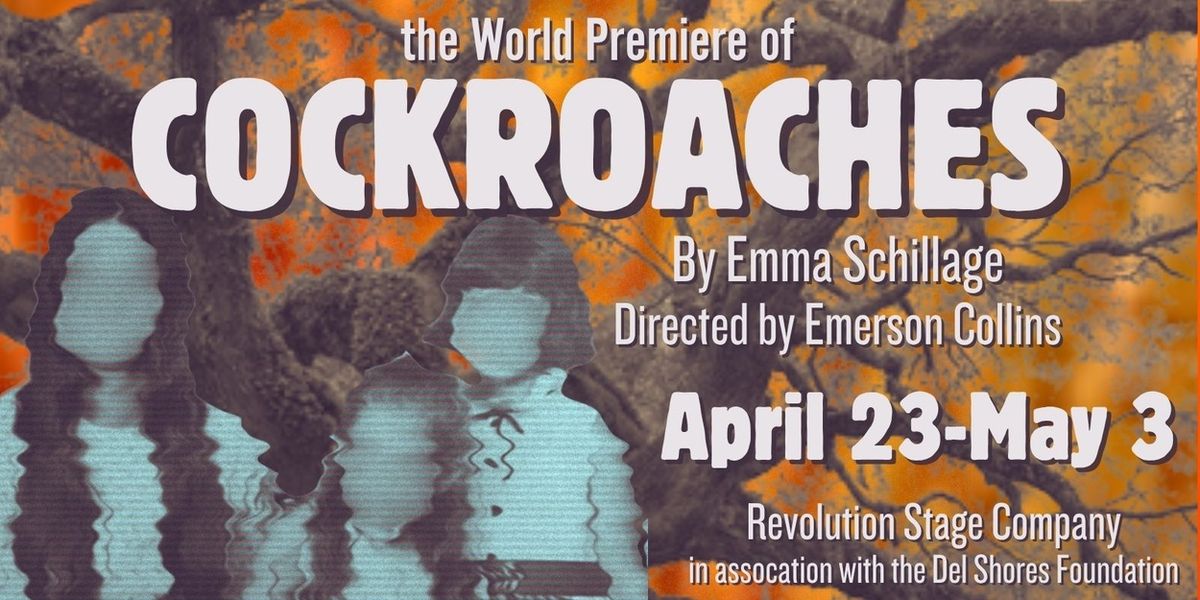 COCKROACHES World Premiere to be Presented at Revolution Stage Company