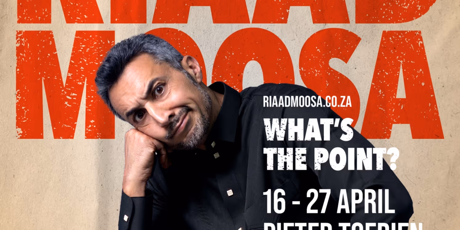 Riaad Moosa Brings WHAT'S THE POINT to Monte in April  Image