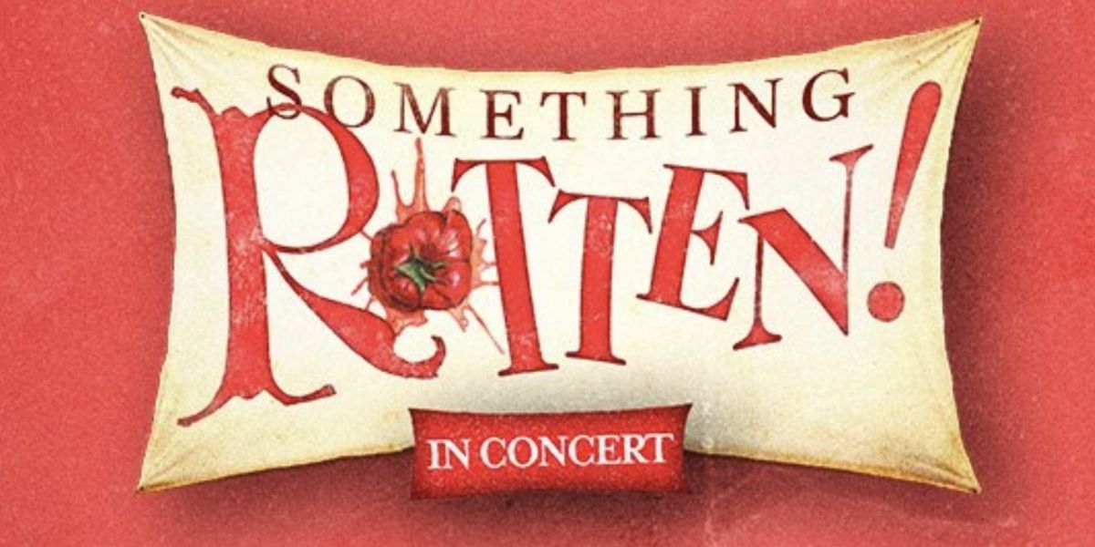 Richard Fleeshman, Marisha Wallace, and Steve Furst Join SOMETHING ROTTEN! in Concert