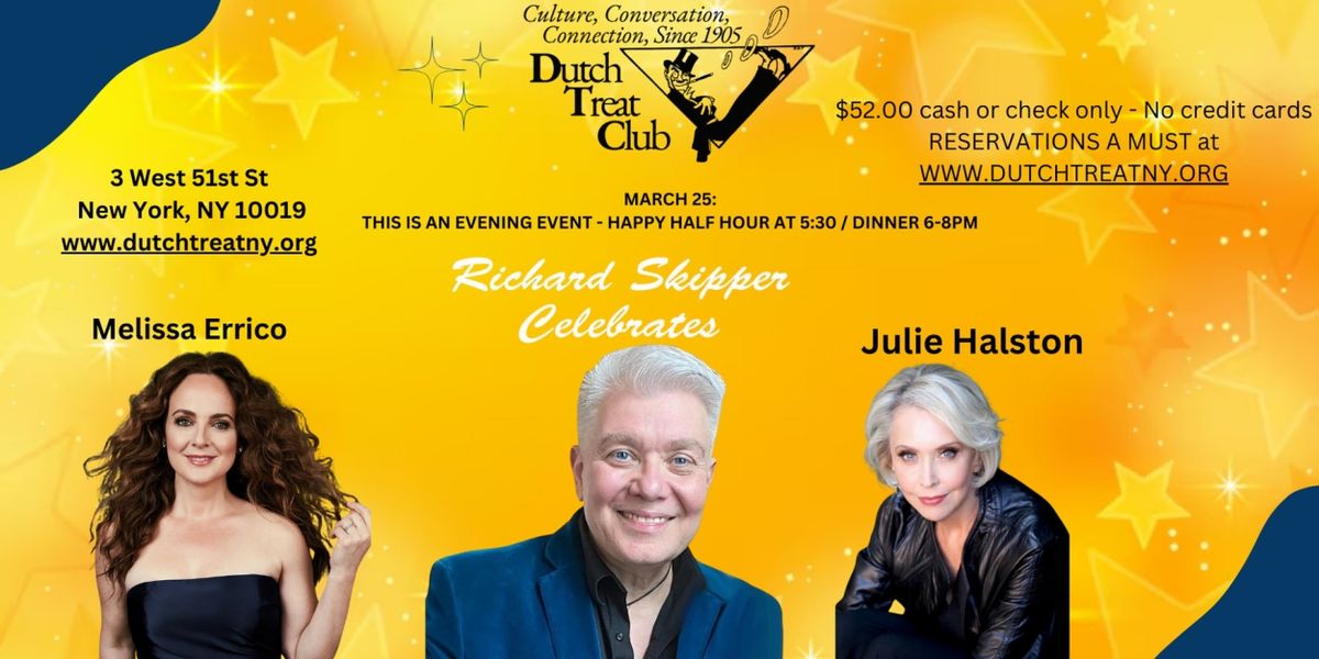 Richard Skipper to Celebrate Melissa Errico And Julie Halston At The Dutch Treat Club