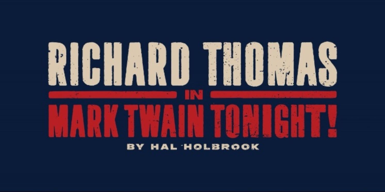 Richard Thomas Will Lead MARK TWAIN TONIGHT! at TheaterWorks Hartford  Image