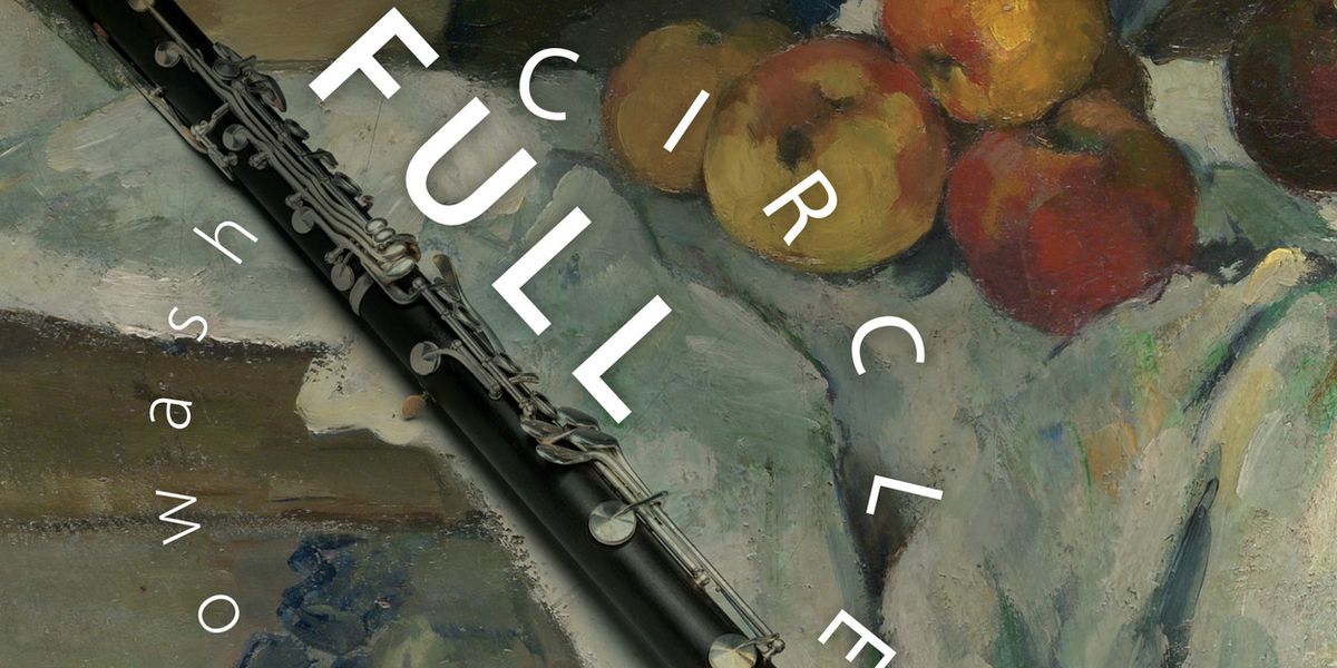 Rick Sowash to Release FULL CIRCLE, an Album of World Premiere Recordings