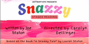 RiffRaff NYC to Present Reading of Joe Stanton's SNAZZY