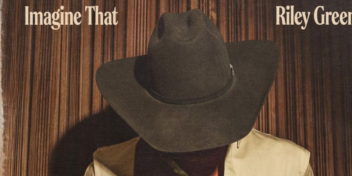 Riley Green Releases New Song IMAGINE THAT
