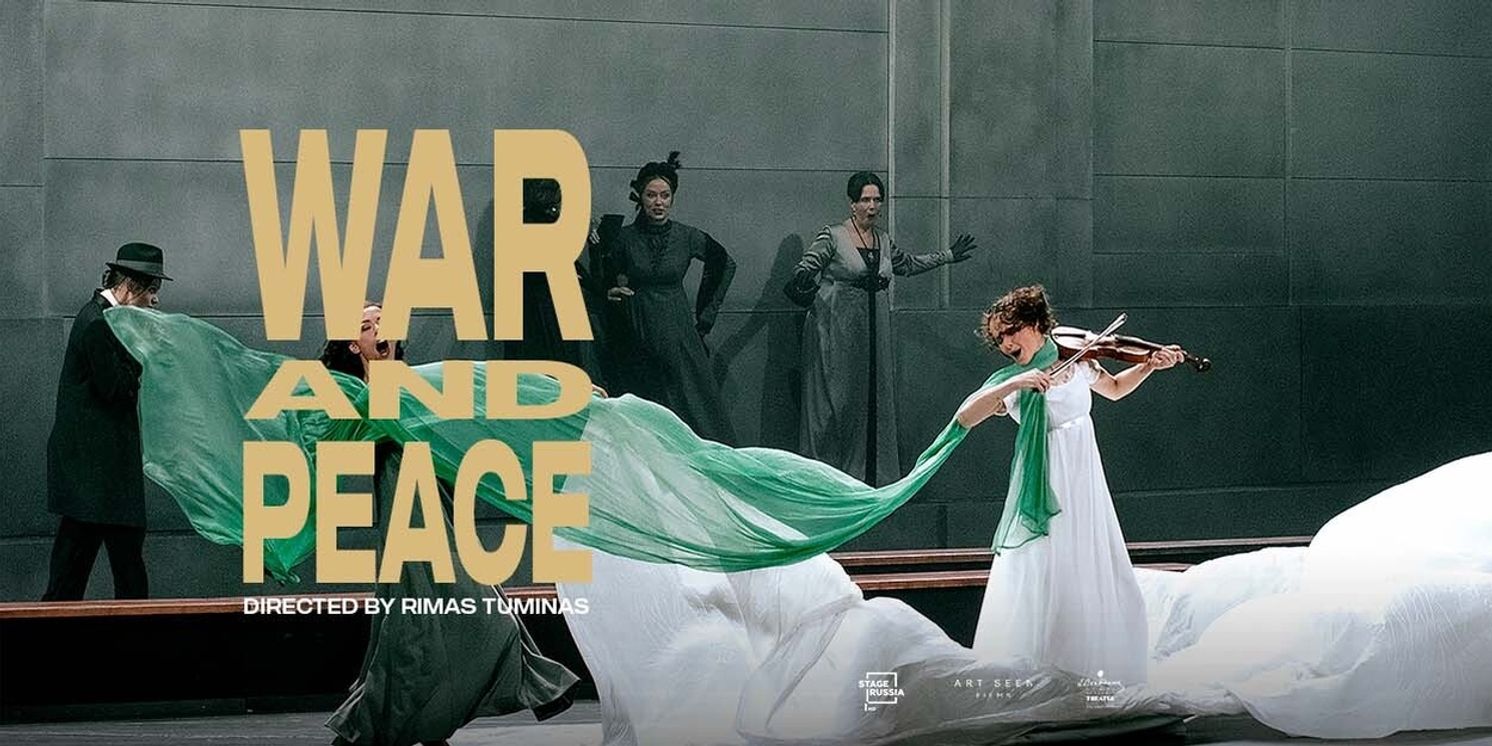Tuminas’ WAR & PEACE Available for Streaming on Art Seen Films  Image