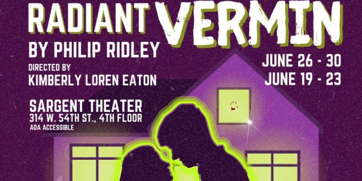 Ripple Effect Artists to Present RADIANT VERMIIN in June