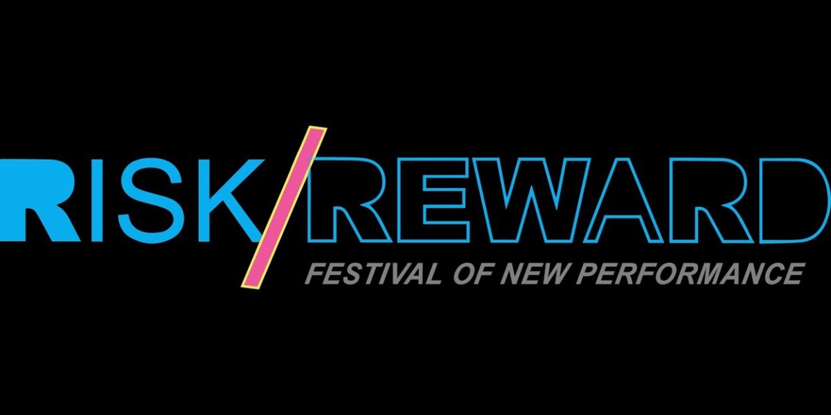 Risk/Reward Opens Applications, Names New Festival Director