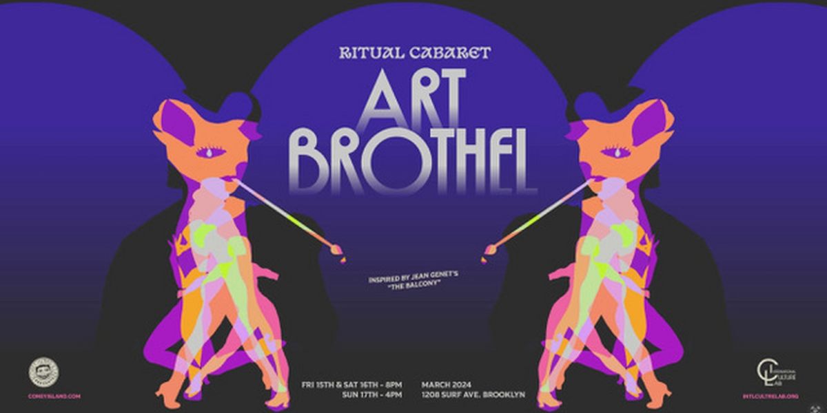 Ritual Cabaret ART BROTHEL Comes to Coney Island USA in March