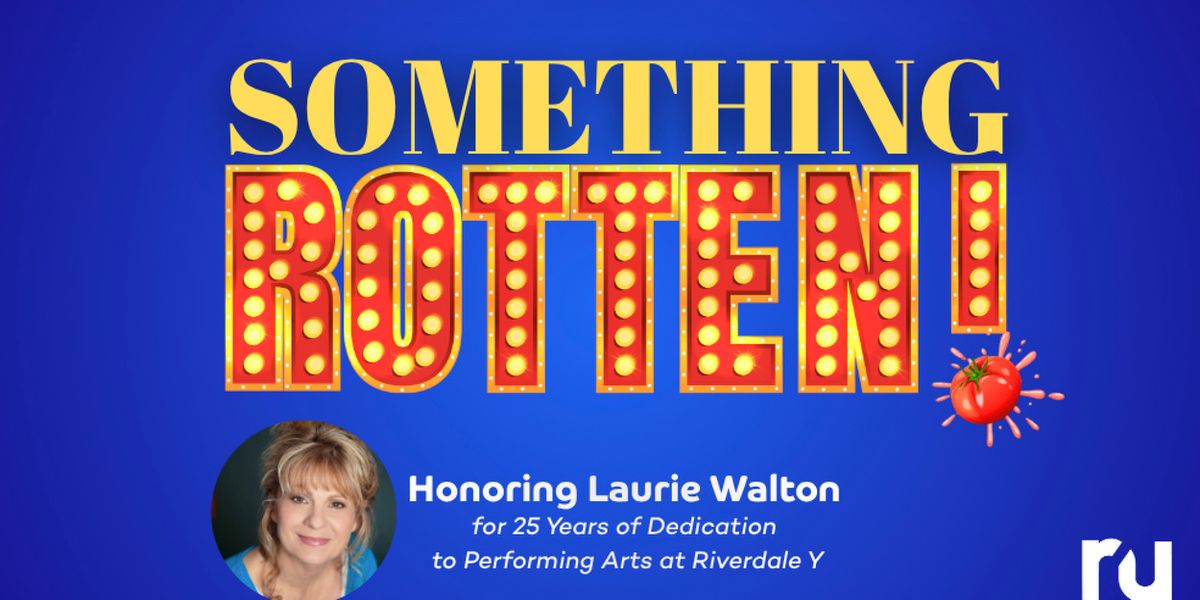Riverdale Y Annual Gala Will Feature SOMETHING ROTTEN! Concert