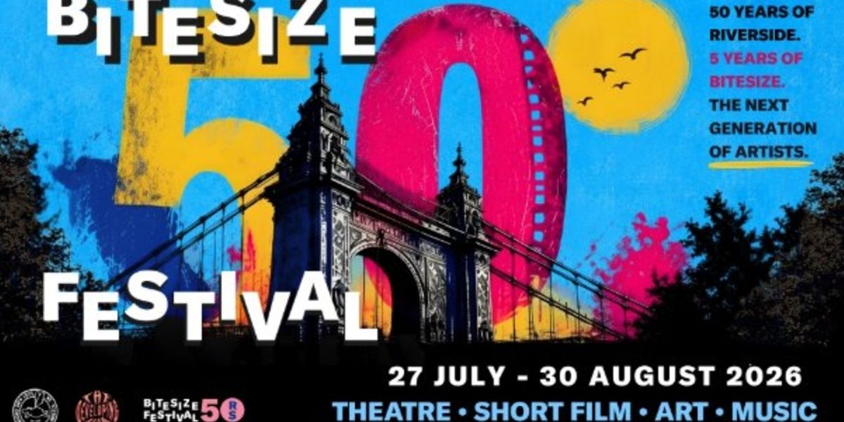 Riverside Studios Reveals Full Programme For Bitesize Festival VII