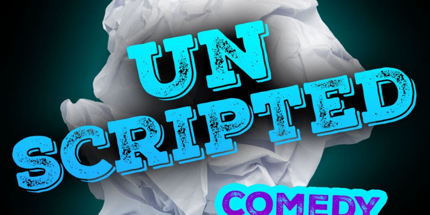 Road Less Traveled Productions Introduces UNSCRIPTED - Weekly Comedy Improv Night  Image