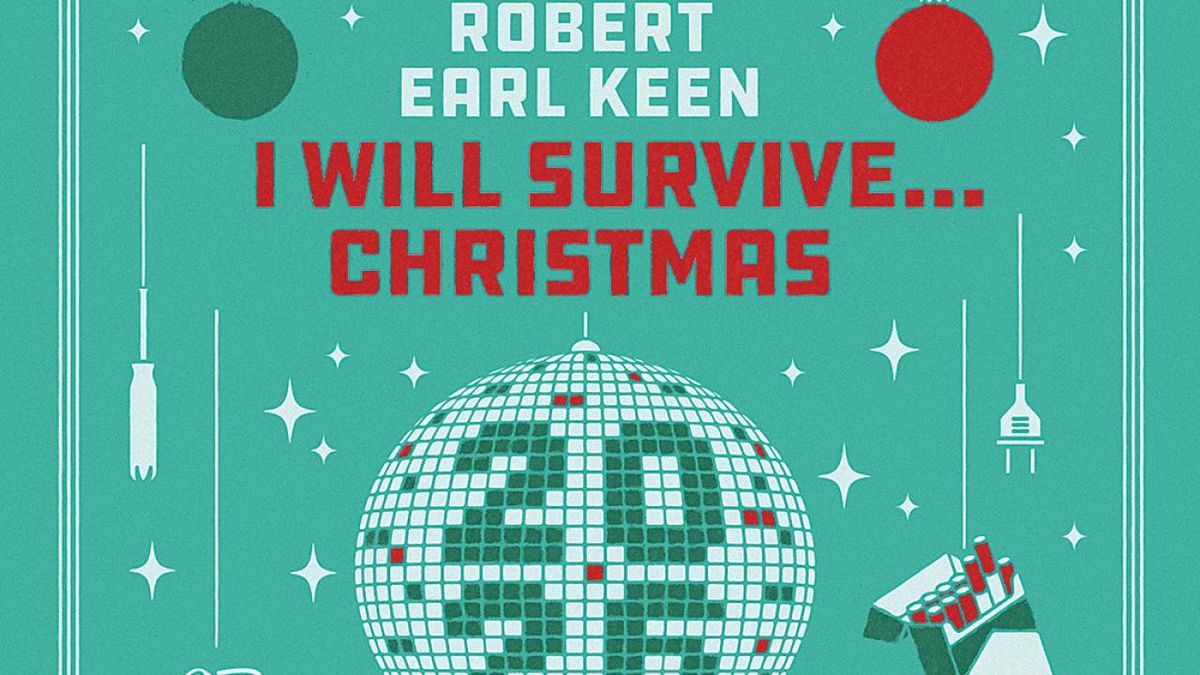 Robert Earl Keen to Launch I WILL SURVIVE…CHRISTMAS Holiday Tour