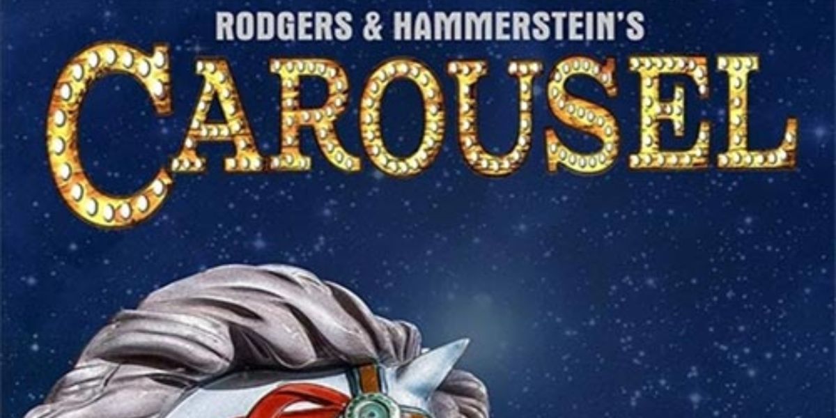 Rodgers and Hammerstein's CAROUSEL Comes to the Dr. Phillips Center