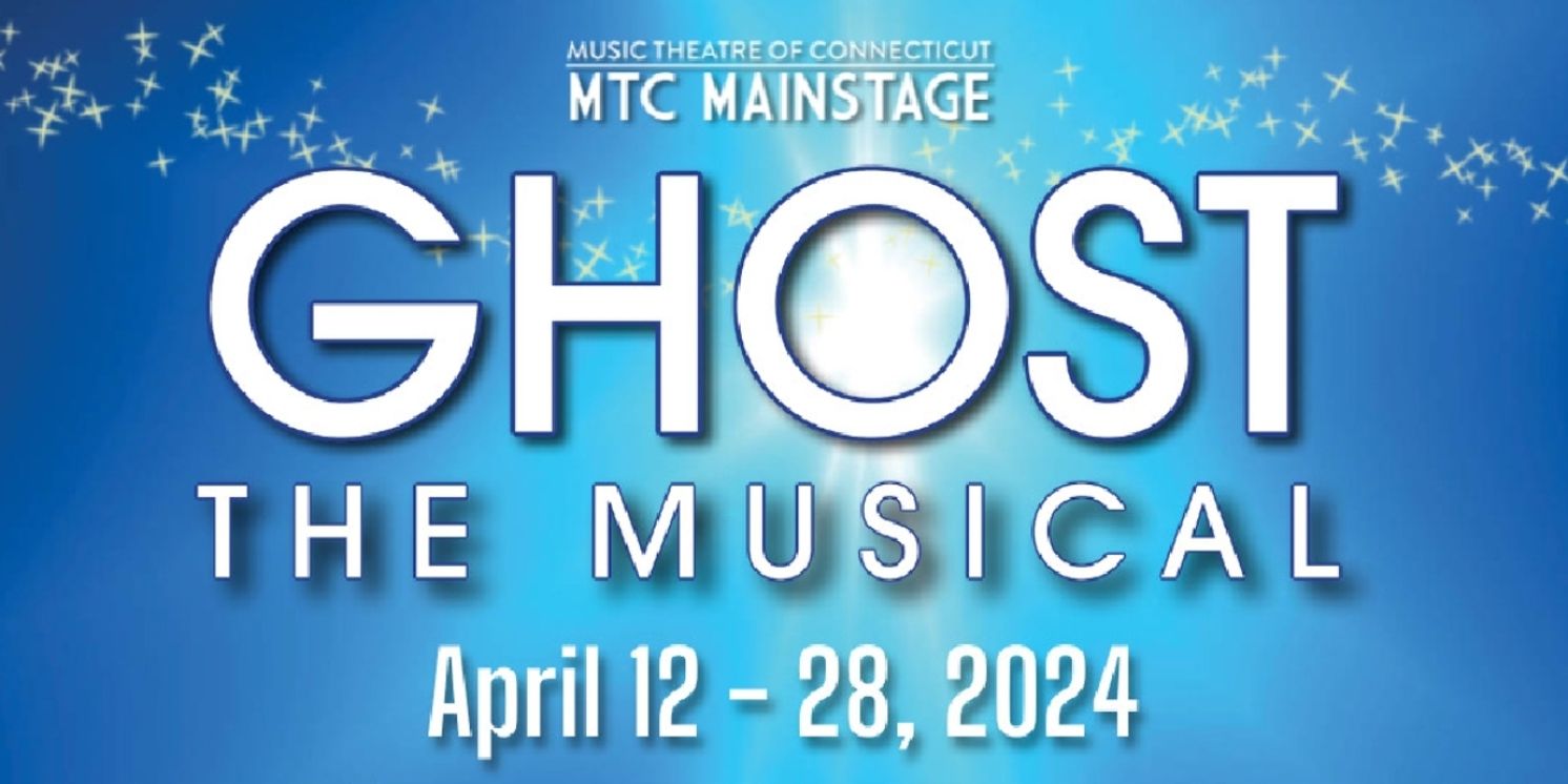 GHOST THE MUSICAL Announced At Music Theatre Of CT In Norwalk  Image