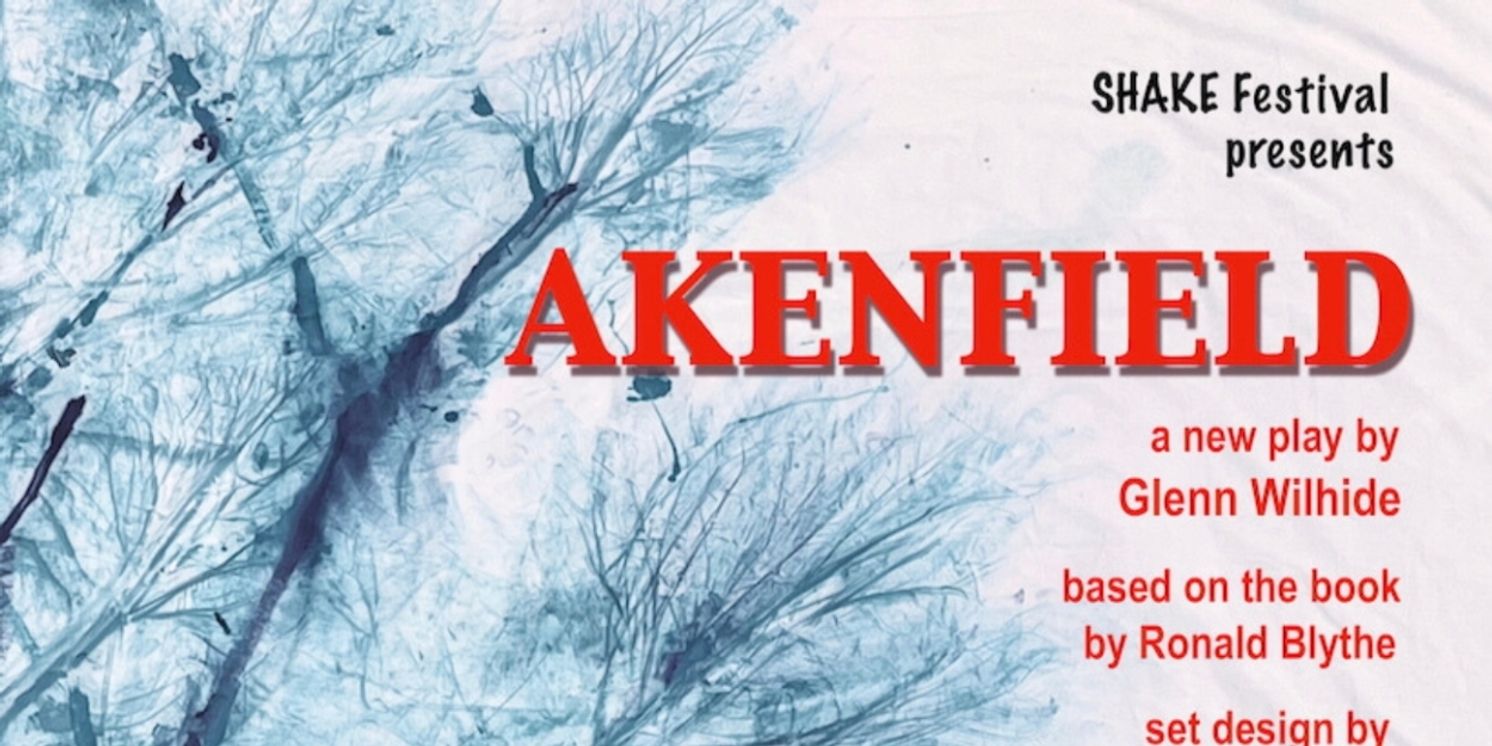 Ronald Blythe's AKENFIELD Revived In Local Staging  Image