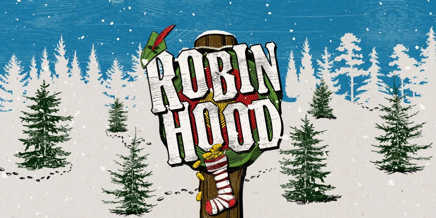 Rose Theatre Reveals 2024 Christmas Production ROBIN HOOD  Image
