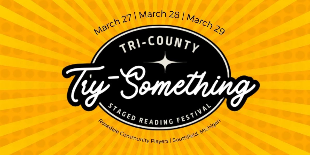 Rosedale Community Players to Present Tri-County Try-Something Staged Reading Festival