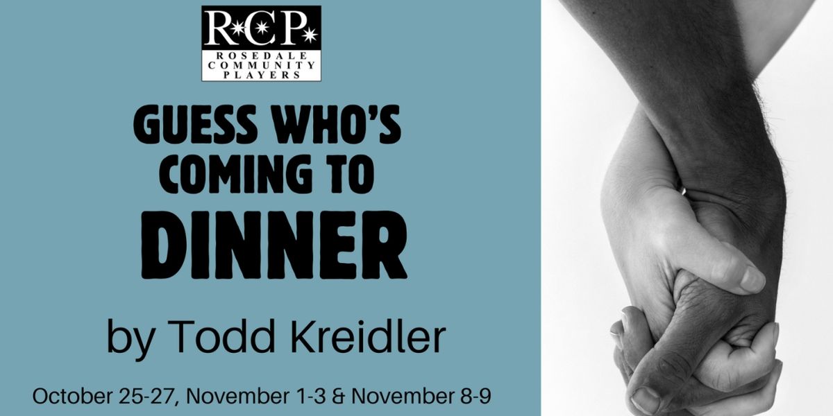 Rosedale Community Players to Open 2024-2025 Season With GUESS WHO'S COMING TO DINNER