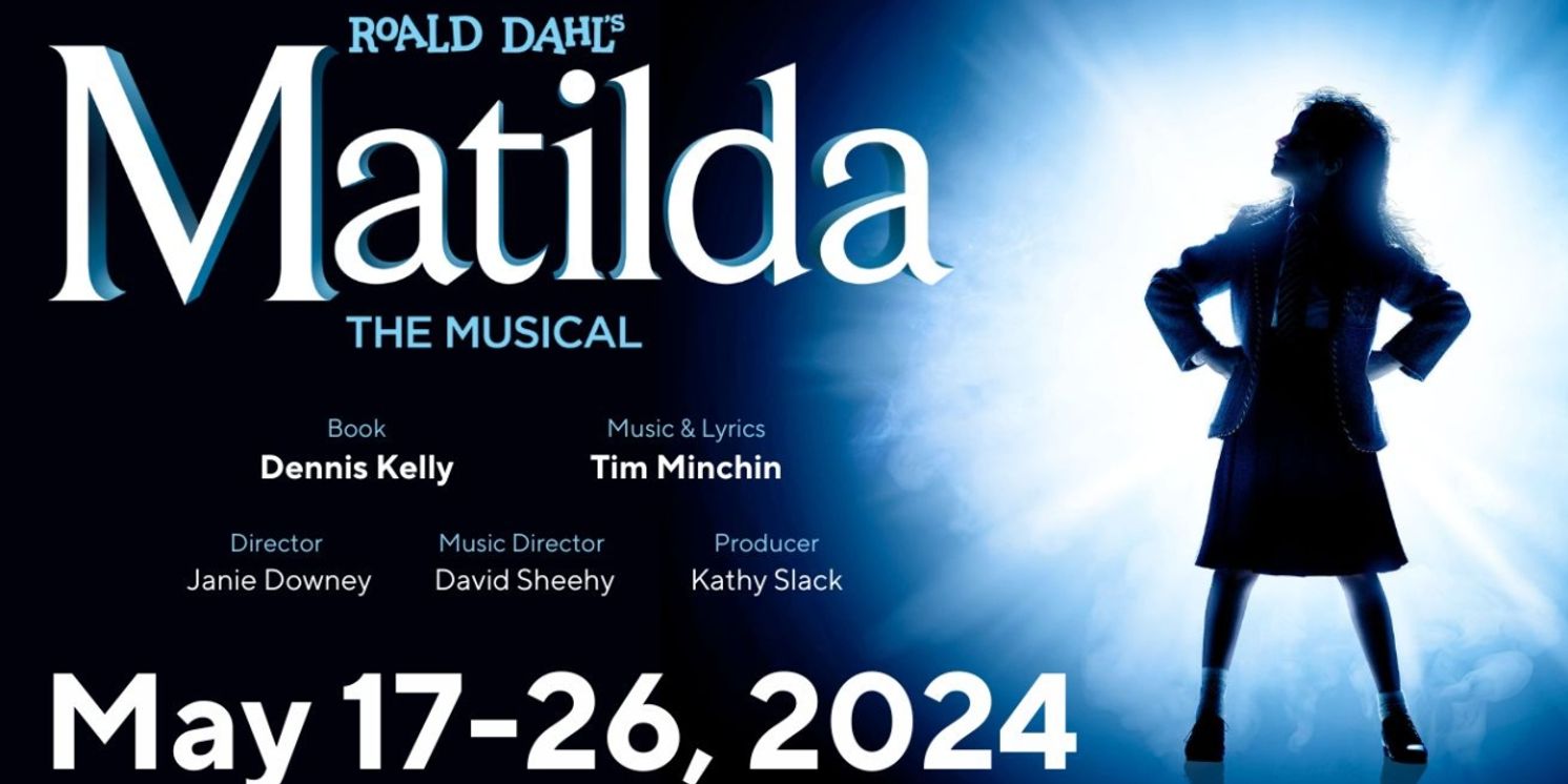 Royal River Community Players Perform MATILDA This May  Image